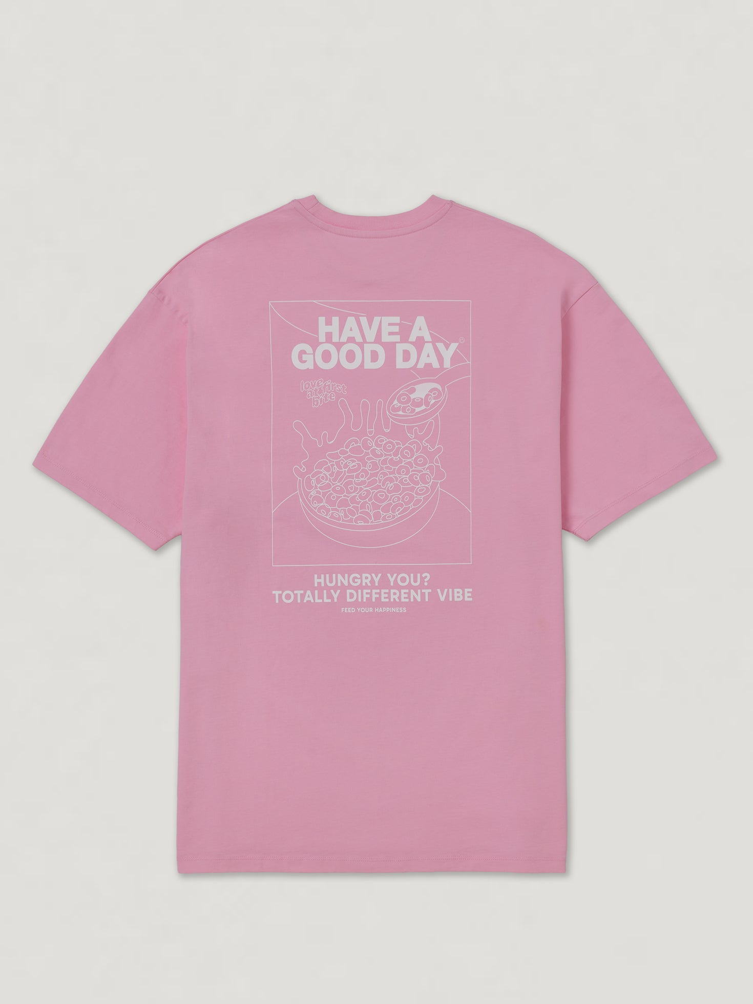 HAVE A GOOD DAY T-Shirt